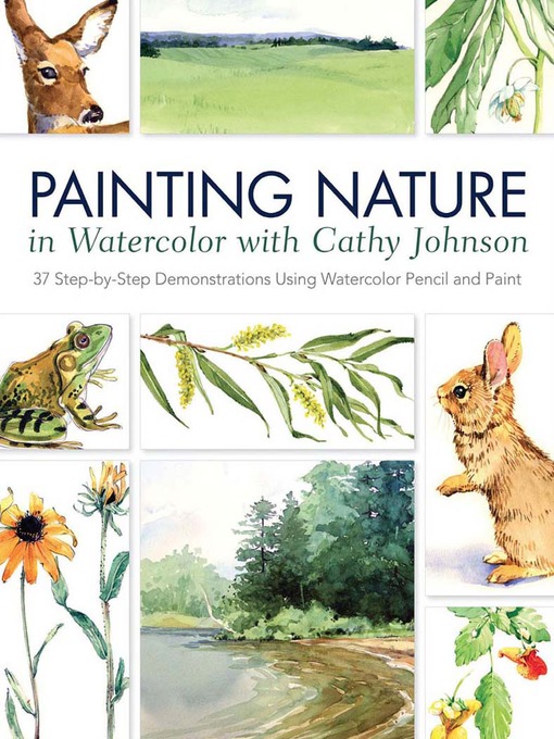Cover image for Painting Nature in Watercolor with Cathy Johnson
